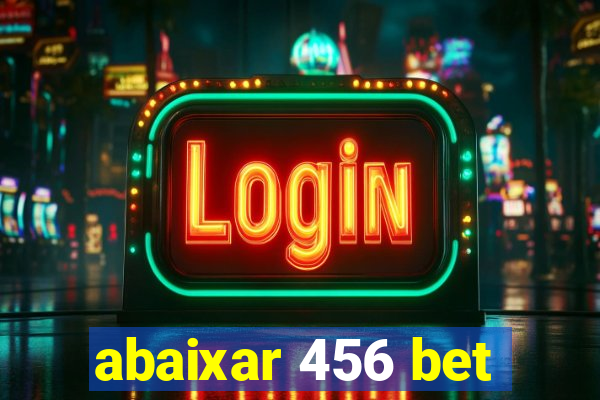 abaixar 456 bet